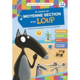 JE RENTRE EN MOYENNE SECTION AVEC LOUP
