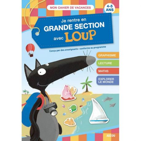 JE RENTRE EN GRANDE SECTION AVEC LOUP