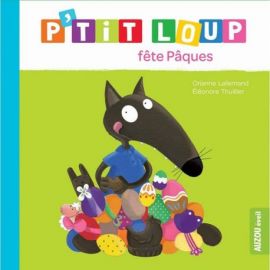 P'TIT LOUP FETE PAQUES