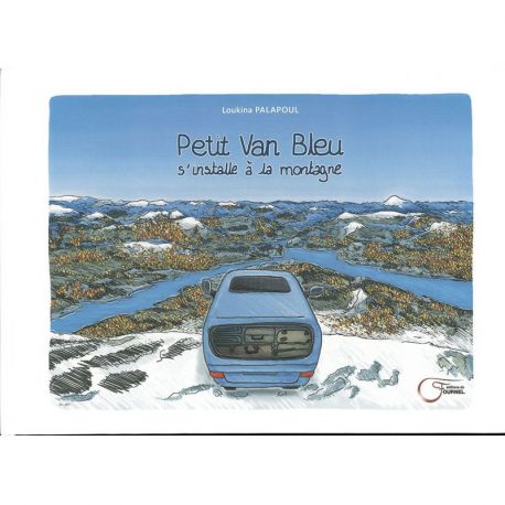 PETIT VAN BLEU S'INSTALLE À LA MONTAGNE