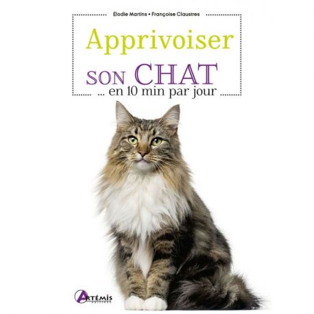 APPRIVOISER SON CHAT EN 10 MINUTES PAR JOUR