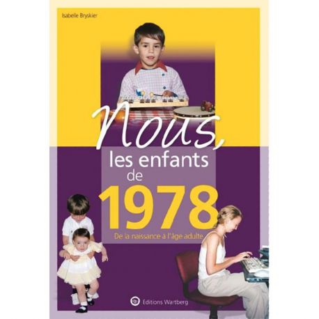 NOUS, LES ENFANTS DE 1978