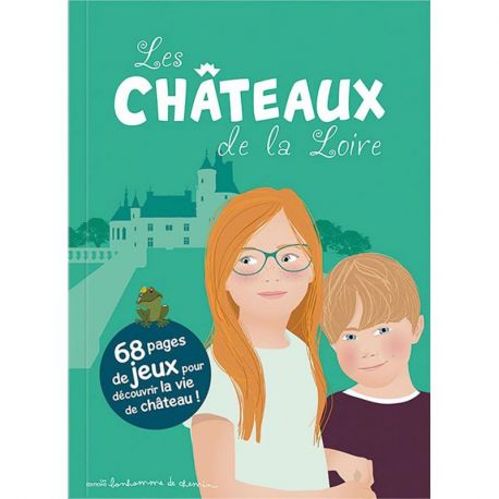 LES CHATEAUX DE LA LOIRE
