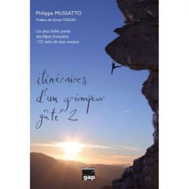 ITINÉRAIRES D'UN GRIMPEUR GATÉ 2