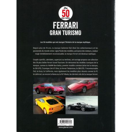 LES 50 PLUS BELLES FERRARI GRAN TURISMO