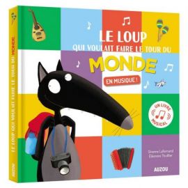 LE LOUP QUI VOULAIT FAIRE LE TOUR DU MONDE EN MUSIQUE !