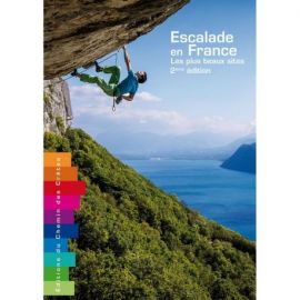 ESCALADE EN FRANCE LES PLUS BEAUX SITES
