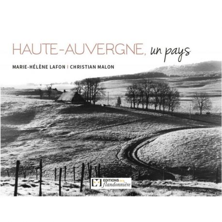 HAUTE-AUVERGNE, UN PAYS