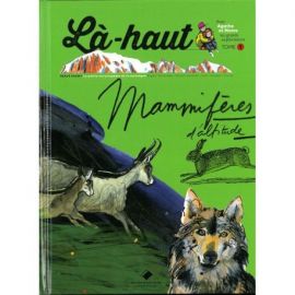 LA-HAUT, MAMMIFERES D'ALTITUDE
