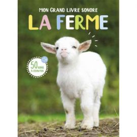 MON GRAND LIVRE SONORE - LA FERME 50 SONS A ECOUTER