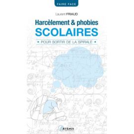 HARCELEMENT ET PHOBIES SCOLAIRES