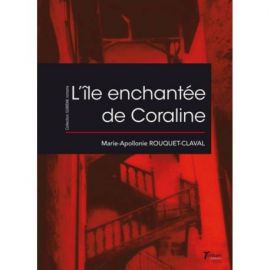 L'ILE ENCHANTEE DE CORALINE