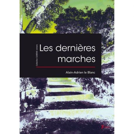 LES DERNIERES MARCHES