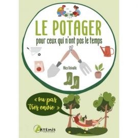 LE POTAGER POUR CEUX QUI N'ONT PAS LE TEMPS