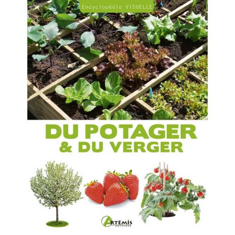 ENCYCLOPEDIE VISUELLE DU POTAGER ET DU VERGER