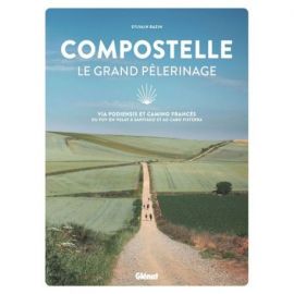 COMPOSTELLE LE GRAND PELERINAGE