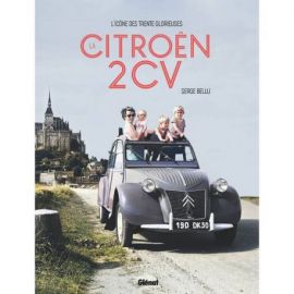 LA CITROEN 2CV L'ICONE DES TRENTE GLORIEUSES