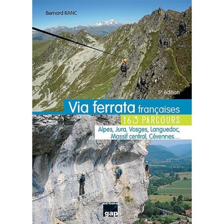 VIA FERRATA FRANCAISES 163 PARCOURS TS MASSIFS FRANCE