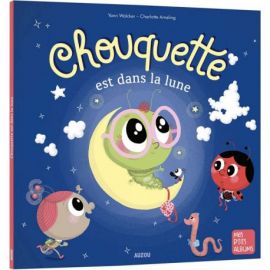 CHOUQUETTE EST DANS LA LUNE