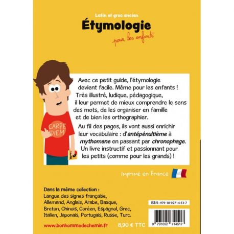 ETYMOLOGIE POUR LES ENFANTS LATIN ET GREC ANCIEN