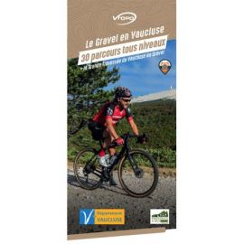 LE GRAVEL EN VAUCLUSE 30 PARCOURS TOUS NIVEAUX