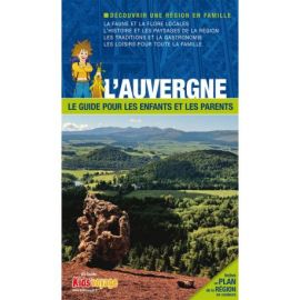 L'AUVERGNE GUIDE PR LES ENFANTS ET LES PARENTS