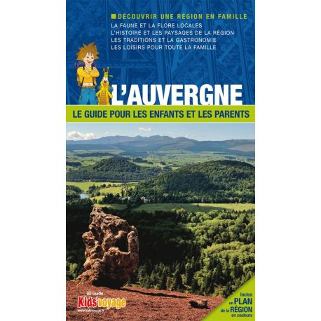 L'AUVERGNE GUIDE PR LES ENFANTS ET LES PARENTS