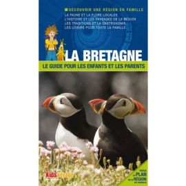 LA BRETAGNE GUIDE PR LES ENFANTS ET LES PARENTS