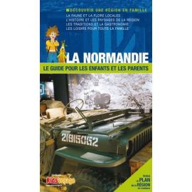 LA NORMANDIE GUIDE PR LES ENFANTS ET LES PARENTS