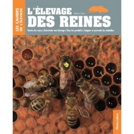 L'ELEVAGE DES REINES