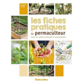 FICHES PRATIQUES DU PERMACULTEUR