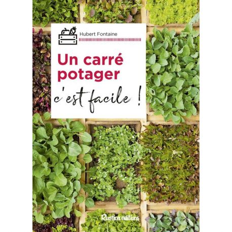 UN CARRE POTAGER, C'EST FACILE