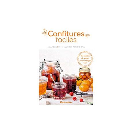 CONFITURES FACILES - 25 RECETTES DE SAISON POUR MANGER SAIN