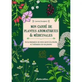 MON CARRE DE PLANTES AROMATIQUES & MEDICINALES