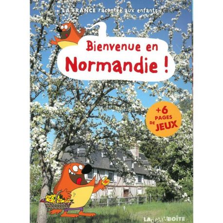 BIENVENUE EN NORMANDIE LA FRANCE RACONTEE AUX ENFANTS