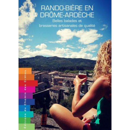 RANDO-BIÈRE EN DROME-ARDECHE