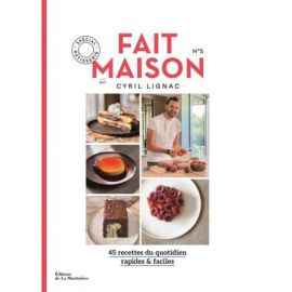 FAIT MAISON N°5 SPECIAL PATISSERIE CYRIL LIGNAC