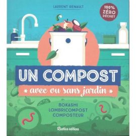 UN COMPOST AVEC OU SANS JARDIN
