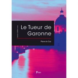 LE TUEUR DE GARONNE
