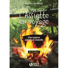 L'ASSIETTE EN VOYAGE, UNE CUISINE SIMPLE ET NOMADE