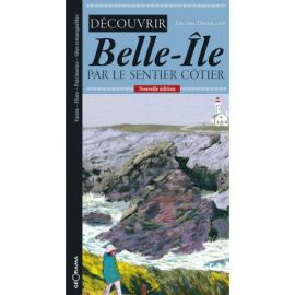 DECOUVRIR BELLE-ILE PAR LE SENTIER COTIER