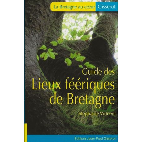 LIEUX FEERIQUES DE BRETAGNE