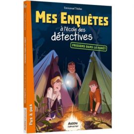 MES ENQUETES TOME 5 - A L'ECOLE DES DETECTIVES - FRISSONS DANS LA FORET