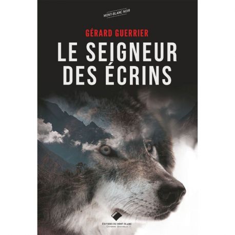 LE SEIGNEUR DES ECRINS