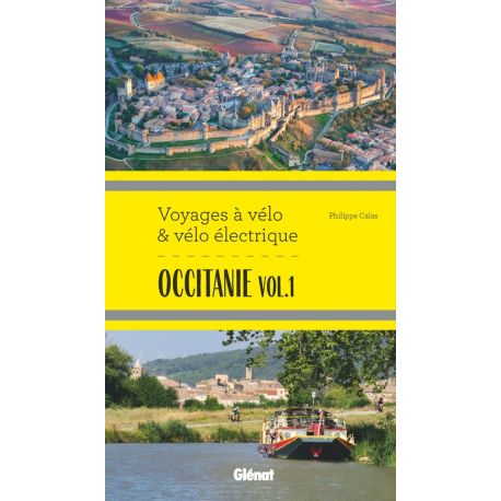 OCCITANIE - VOYAGES A VELO ET VELO ELECTRIQUE