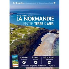 LA NORMANDIE ENTRE TERRE & MER