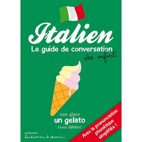 ITALIEN GUIDE DE CONVERSATION DES ENFANTS