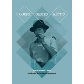 CORPS. GESTES. RECITS.