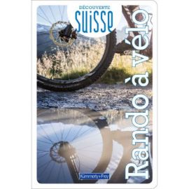 DECOUVERTE SUISSE RANDO A VELO