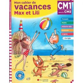 N*5 CAHIER DE VACANCES CM1 AU CM2 MAX ET LILI 9/10 ANS